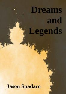 Dreams and Legends Read online
