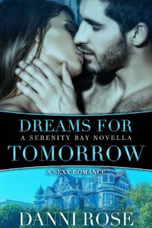 Dreams for Tomorrow: A Serenity Bay Novella Read online