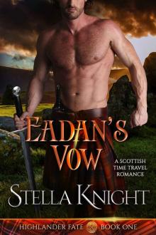 Eadan's Vow: A Scottish Time Travel Romance (Highlander Fate Book 1) Read online