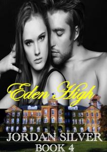 Eden High: Part Four (Eden High #4) Read online