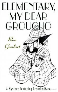 Elementary, My Dear Groucho Read online