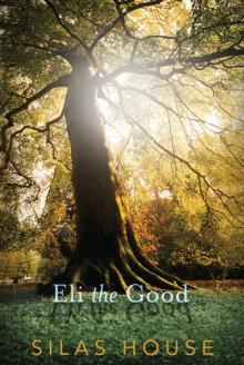 Eli the Good Read online