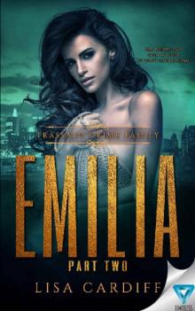 Emilia: Part 2 (Trassato Crime Family Book 4) Read online