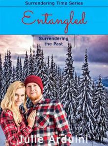 Entangled: Surrendering the Past (Surrendering Time Book 2)