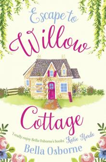 Escape to Willow Cottage Read online