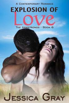 Explosion of Love (The Armstrongs Book 6) Read online