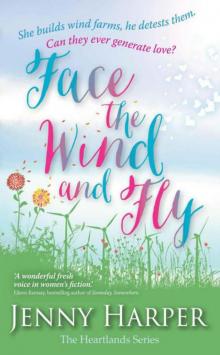 Face The Wind And Fly Read online