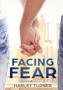 Facing Fear_Fear Saga Volume One Read online