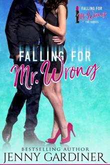 Falling for Mr. Wrong Read online