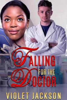 Falling For The Doctor (BWWM Pregnancy Romance) Read online