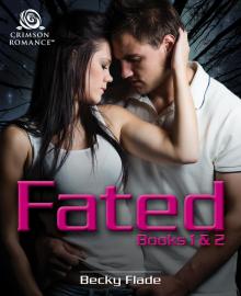 Fated, Books 1 & 2 Read online