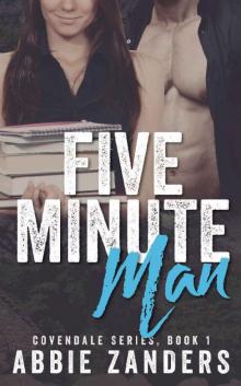 Five Minute Man: A Contemporary Love Story (Covendale Book 1) Read online