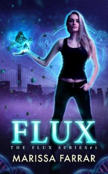 Flux (The Flux Series Book 1) Read online