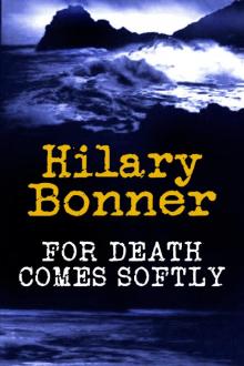 For Death Comes Softly Read online