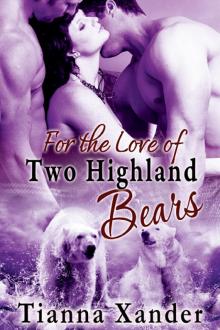 For the Love of Two Highland Bears Read online