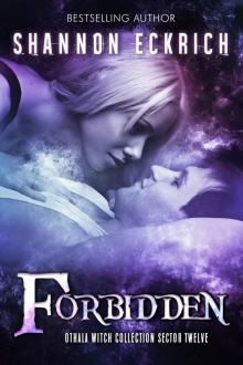 Forbidden: an Adult Paranormal Witch Romance: Othala Witch Collection (Sector 12) Read online