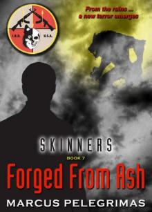 Forged From Ash - Book #7 of the Skinners Series Read online