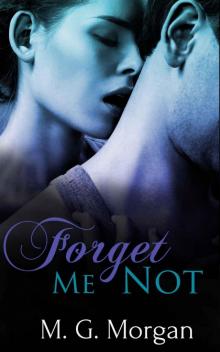 Forget Me Not (Remember Me Series) Read online