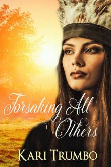 Forsaking All Others (Western Vows) Read online