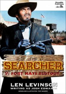 Fort Hays Bustout (A Searcher Western Book 9) Read online