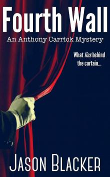 Fourth Wall (An Anthony Carrick Mystery Book 8) Read online