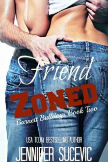 Friend Zoned (Barnett Bulldogs #2) Read online
