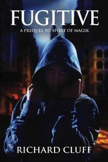 Fugitive: A Prequel to Spirit of Magik Read online