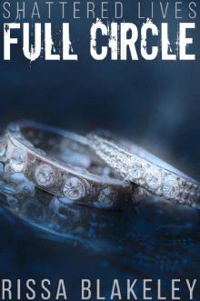 Full Circle (Shattered Lives, Book Five) Read online