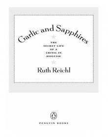 Garlic and Sapphires Read online
