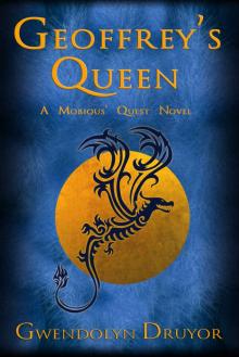 Geoffrey's Queen: A Mobious' Quest Novel Read online