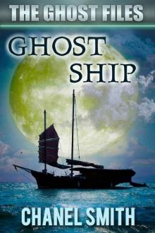 Ghost Ship (The Ghost Files Book 9) Read online
