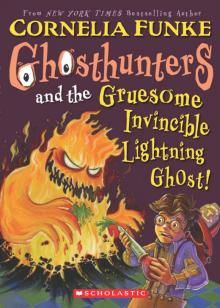 Ghosthunters and the Gruesome Invincible Lightning Ghost Read online