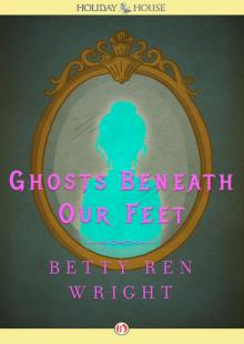 Ghosts Beneath Our Feet Read online