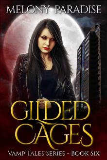 Gilded Cages (Vamp Tales Book 6)
