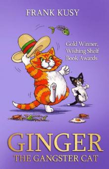 Ginger the Gangster Cat Read online