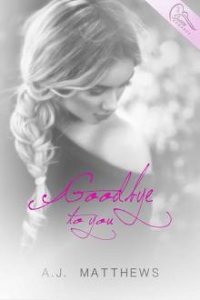 Goodbye to You Read online