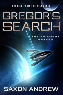 Gregor's Search-The Filament Makers: Stories from the Filaments Read online