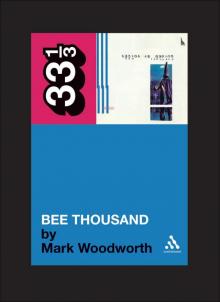 Guided By Voices’ Bee Thousand Read online