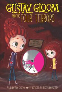 Gustav Gloom and the Four Terrors Read online