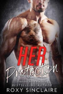 Her Protection: A Bad Boy Mafia Romance (Omerta Series Book 2) Read online