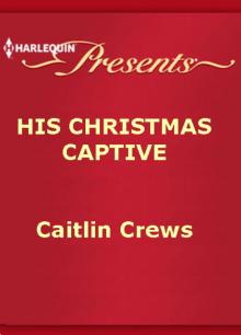 His Christmas Captive Read online