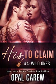 His to Claim #4: Wild Ones Read online