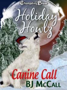 Holiday Howlz: Canine Call Read online