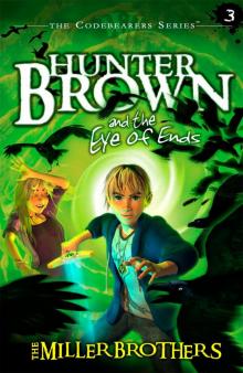 Hunter Brown and the Eye of Ends Read online
