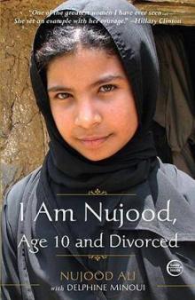 I Am Nujood, Age 10 and Devorced Read online