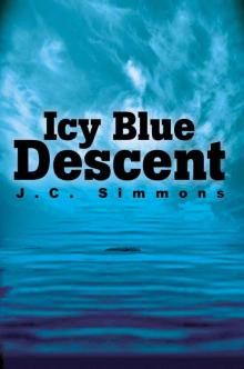 Icy Blue Descent (Book 4 of the Jay Leicester Mysteries Series) Read online