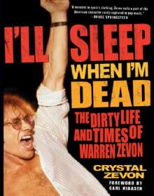 I'll Sleep When I'm Dead
