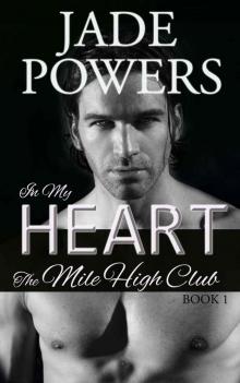 In My Heart (The Mile High Club) Read online
