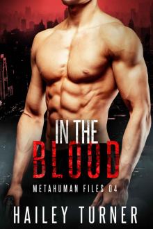 In the Blood (Metahuman Files Book 4) Read online