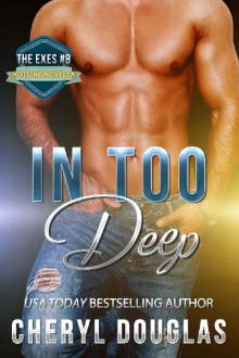 In Too Deep (The Exes #8) Read online
